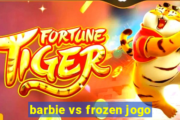 barbie vs frozen jogo